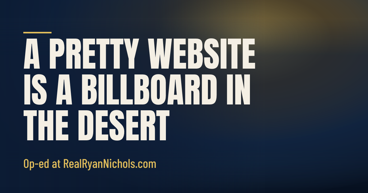 A Pretty Website Is a Billboard in the Desert. social preview