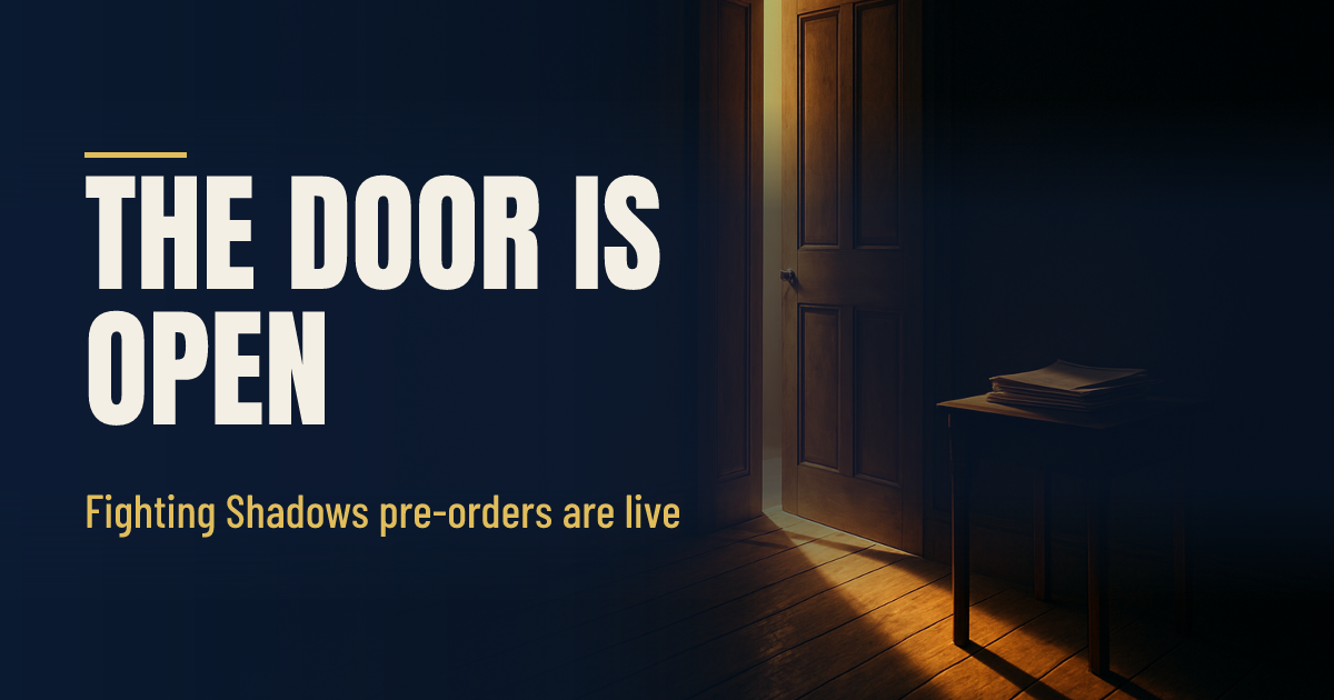 Fighting Shadows Is Open for Pre-Order. Read the Price Twice. social preview